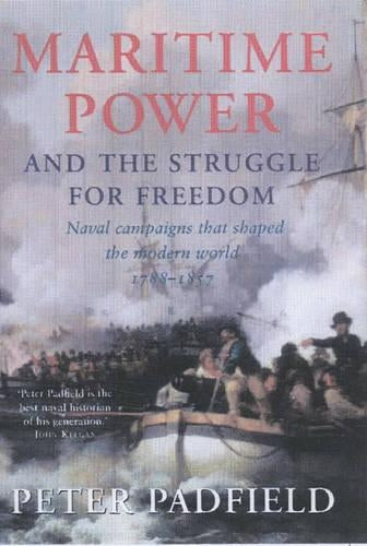 Maritime Power and the Struggle for Liberty