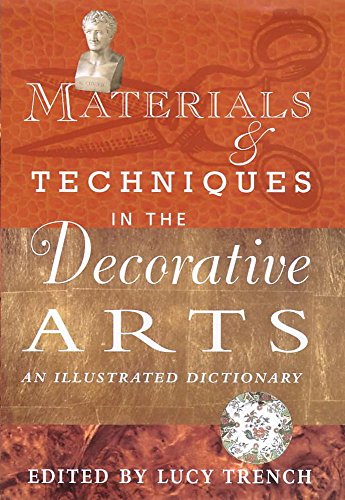 Materials and Techniques in the Decorative Arts