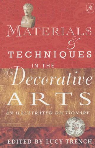 Materials and Techniques in the Decorative Arts