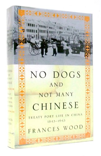 No Dogs and Not Many Chinese