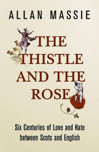 The Thistle and the Rose