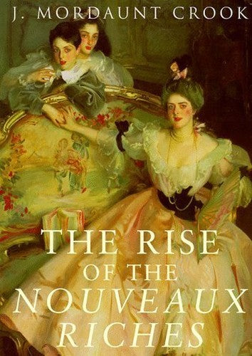 The Rise of the Nouveaux Riches