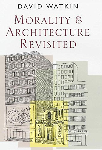 Morality and Architecture Revisited