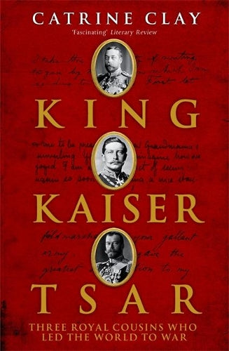 King, Kaiser, Tsar
