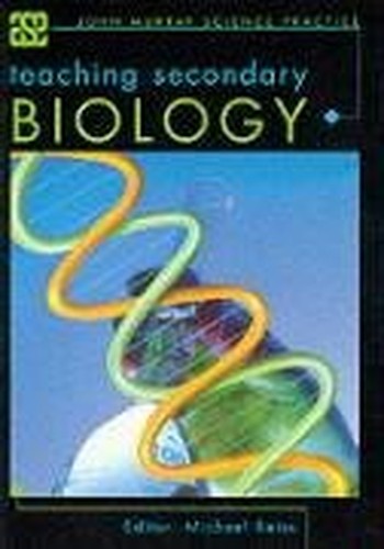 Teaching Secondary Biology