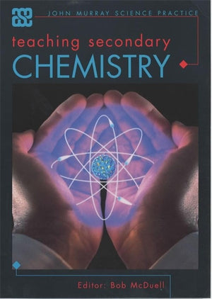 Teaching Secondary Chemistry