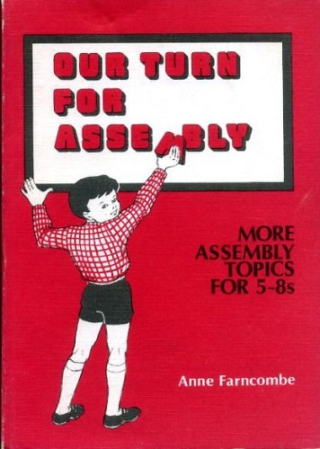 Our Turn for Assembly