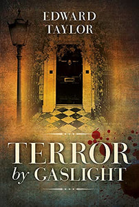 Terror by Gaslight 