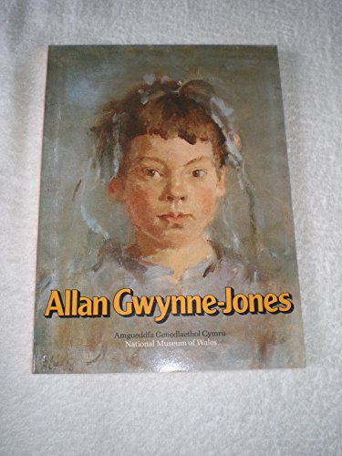 Allan Gwynne-Jones: Catalog i arddangosfa a drefnwyd gan Amgueddfa Genedlaethol Cymru mewn cydweithredia â Chyngor Celfyddydau Cymru ac Eisteddfod Genedlaethol Frenhinol Cymru, Abertawe, 1982