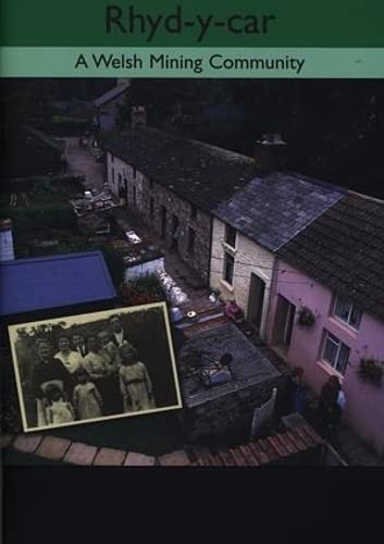 Rhyd-y-Car - A Welsh Mining Community
