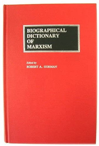 Biographical Dictionary of Marxism