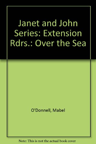 Janet and John Series: Extension Rdrs.: Over the Sea