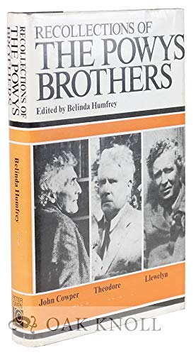 Recollections of the Powys Brothers