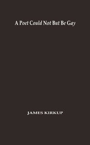 A Poet Could Not But be Gay 