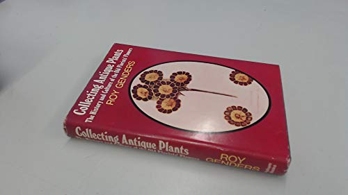 Collecting Antique Plants