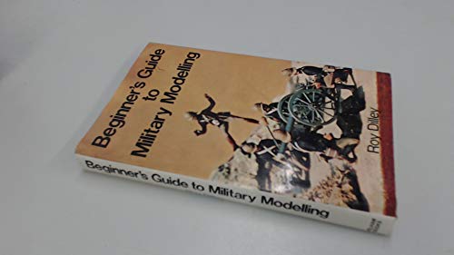 Beginner's Guide to Military Modelling
