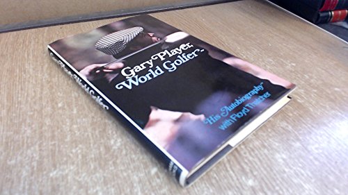 Gary Player, World Golfer