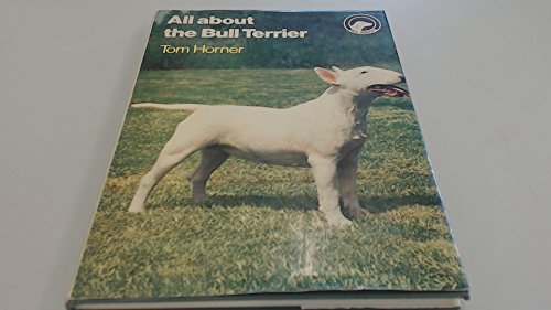 All About the Bull Terrier