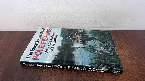 Encyclopaedia of Pole Fishing