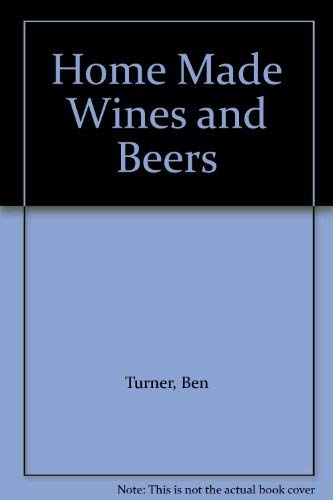 Homemade Wines and Beers