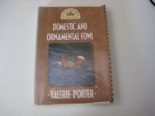 Domestic and Ornamental Fowl