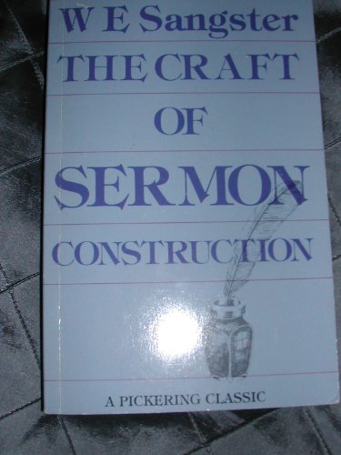 The Craft of Sermon Construction