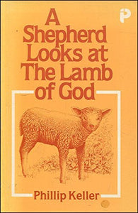 Shepherd Looks at the Lamb of God 