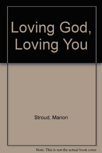Loving God, Loving You