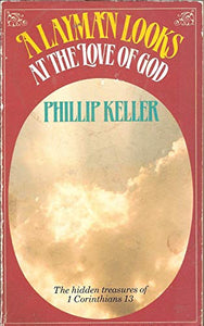 Layman Looks at the Love of God 