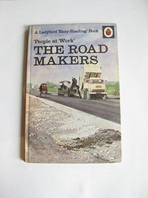The Road Makers