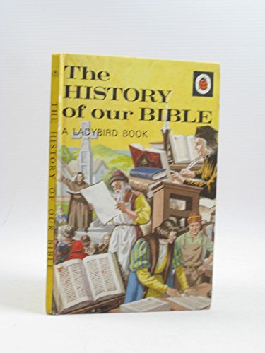 History of Our Bible