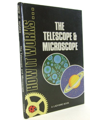 The Telescope and Microscope