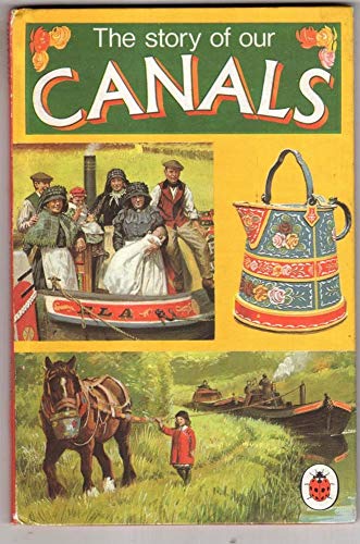 The Story of Our Canals