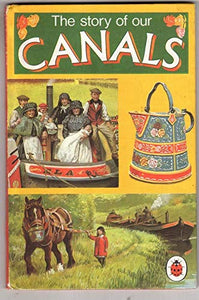The Story of Our Canals 