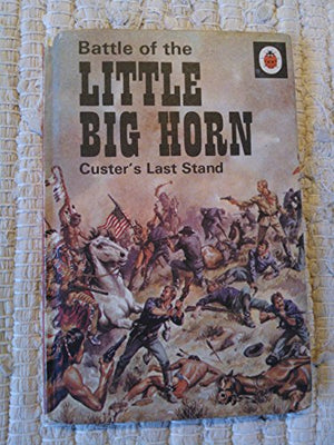 Battle of the Little Bighorn