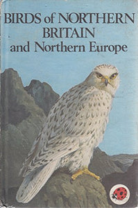 Birds of Britain and Northern Europe 
