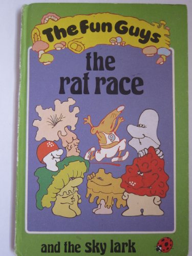 The Rat Race and the Sky Lark