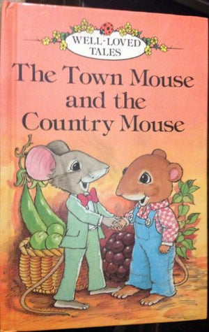 The Town Mouse and Country Mouse