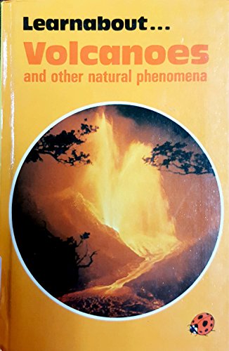 Volcanoes and Other Natural Phenomena