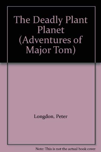 The Deadly Plant Planet