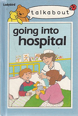 Going into Hospital