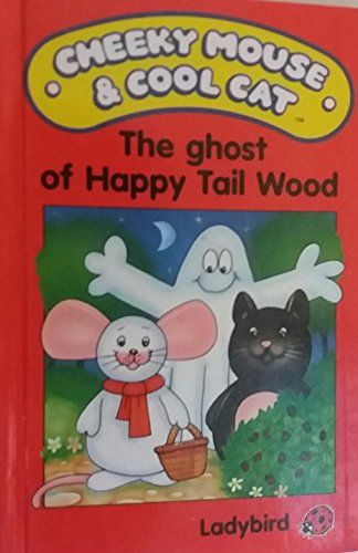 The Ghost of Happy Tail Wood