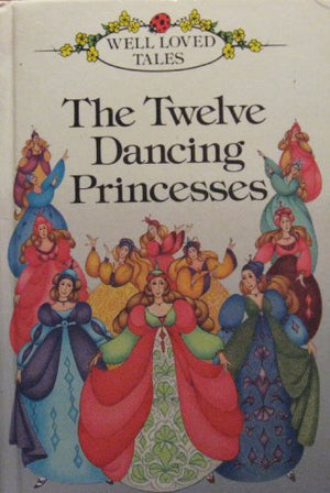 The Twelve Dancing Princesses