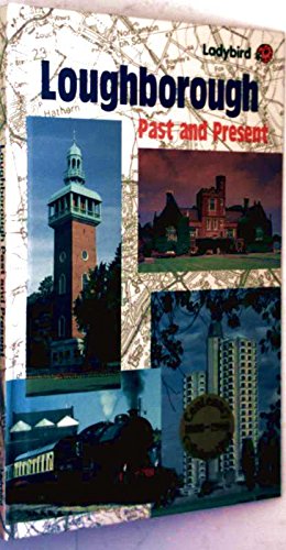 Loughborough Past and Present