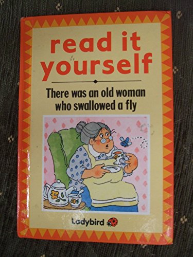 There Was an Old Woman Who Swallowed a Fly