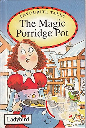 The Magic Porridge Pot