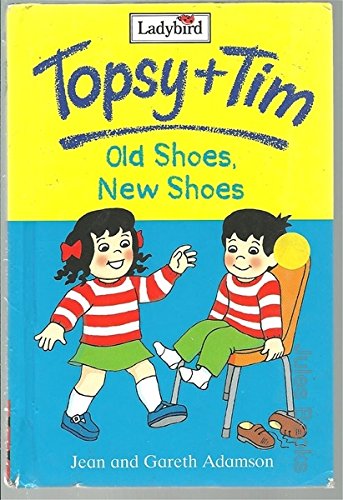 Topsy and Tim: Old Shoes, New Shoes