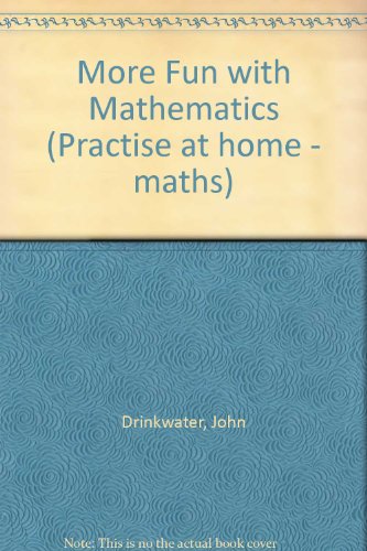 More Fun with Mathematics