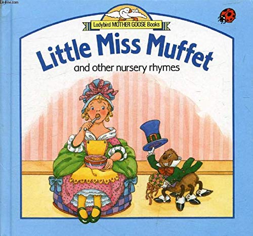 Little Miss Muffet and Other Nursery Rhymes