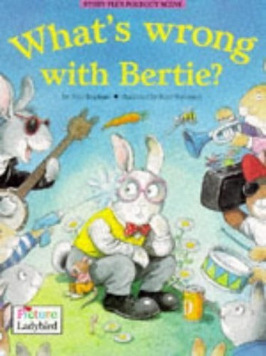 What's Wrong with Bertie?